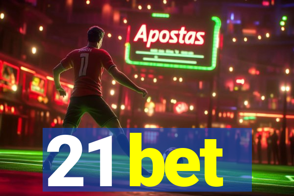 21 bet